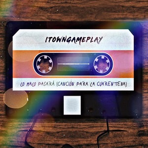 Lo Malo Pasará (Canción para la Cuarentena)