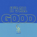 It's All Good