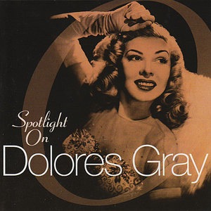 Dolores Gray 3