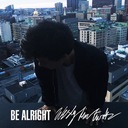 Be Alright