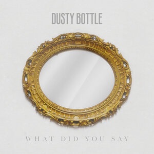 Dusty Bottle 2