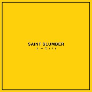 Saint Slumber 7