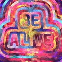 Be Alive