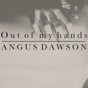 Out of My Hands