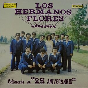 Los Hermanos Flores 3