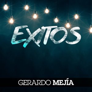 Gerardo Mejia 2