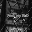 Fxxk My P.O