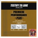 Testify To Love (Medium Key-Premiere Performance Plus w/o Background Vocals)