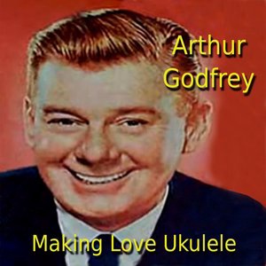 Arthur Godfrey 1