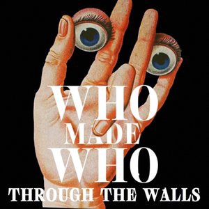 WhoMadeWho 8