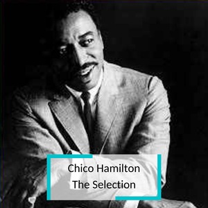 Chico Hamilton 13