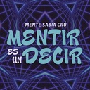 Mentir Es Un Decir