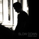 Slow Down