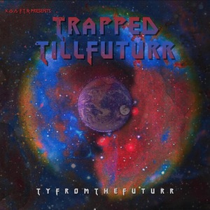 TyFromTheFuturr 7