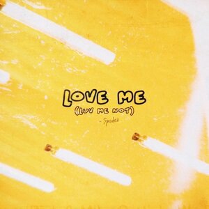 Love Me (Luv Me Not)