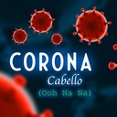 Corona Cabello (Ooh Na Na)