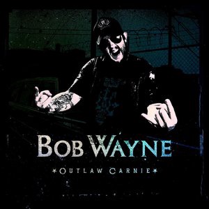 Bob Wayne 2