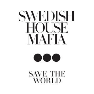 Swedish House Mafia 5