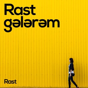 Rast Gələrəm