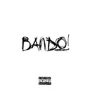 Bando!