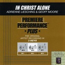 In Christ Alone (Key-F-Premiere Performance Plus)