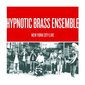 Hypnotic Brass Ensemble 2