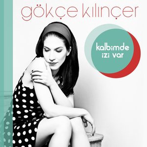 Gökçe Kılınçer 3