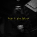 Man in the Mirror