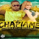 Tu Quiere Chapiame