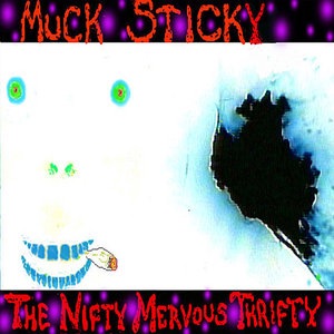Muck Sticky 2