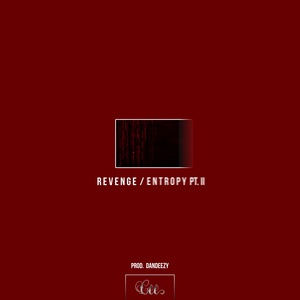 Revenge / Entropy, Pt. II