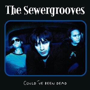 The Sewergrooves 1