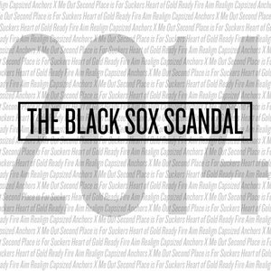 The Black Sox Scandal 1