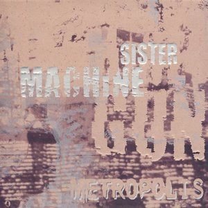Sister Machine Gun 5