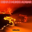 Deixa o Mundo Acabar