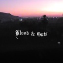 Blood & Guts