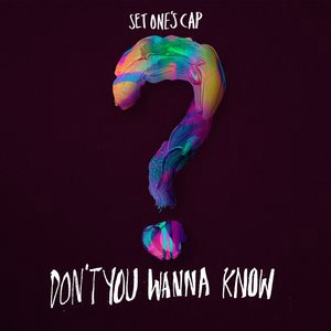 Don't You Wanna Know?