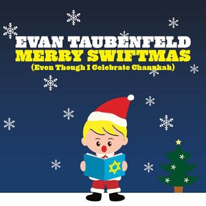 Merry Swiftmas (Even Though I Celebrate Chanukah)