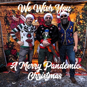 We Wish You a Merry Pandemic Christmas