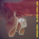 Don't Forget About Me