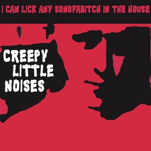 I Can Lick Any Sonofabitch In The House 1