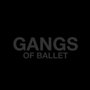 Gangs Of Ballet 1