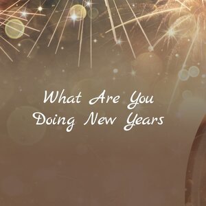 What Are You Doing the Rest Of Your Life?