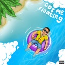 Got Me Floating
