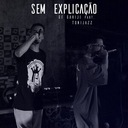 Sem Explicação