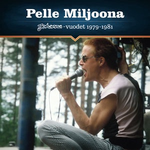 Pelle Miljoona 6