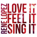 Love It Feel It Sing It