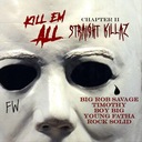 Kill 'Em All Chapter II: Straight Killaz