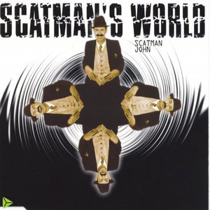 Scatman's World