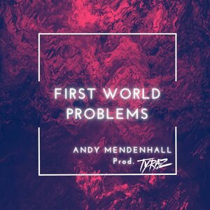 First World Problems